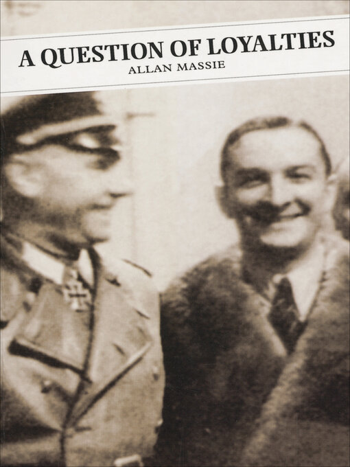 Title details for A Question of Loyalties by Allan Massie - Wait list